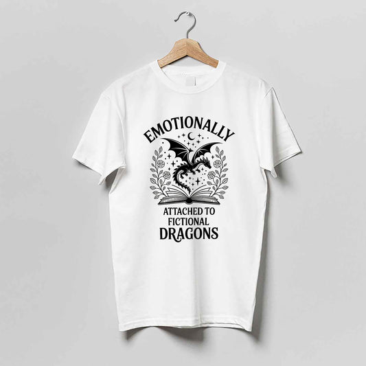 Fantasy Nerd Shirt – Emotionally Attached to Fictional Dragons Tee – Book Lover Gift – White – Up To 5XL
