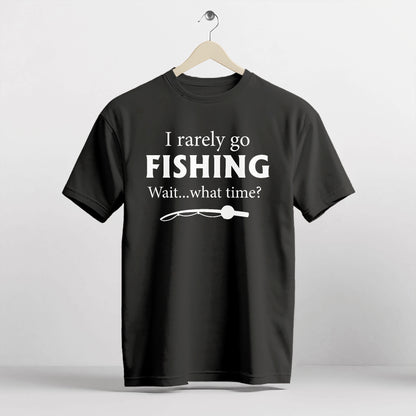 I Rarely Go Fishing Shirt – Wait What Time? Tee – Funny Fisherman Humor – Black – Up To 5XL