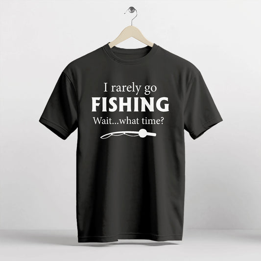I Rarely Go Fishing Shirt – Wait What Time? Tee – Funny Fisherman Humor – Black – Up To 5XL