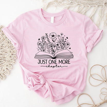 Funny Reading Shirt – Just One More Chapter Book Flowers Tee – Book Lover Shirt - Pink – Up