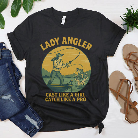 Lady Angler Cast Like A Girl Catch Like A Pro Shirt – Funny Fishing Tee for Girl – Black – Up To 5XL