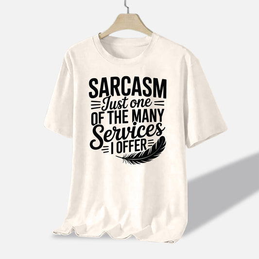 Funny Women Shirt - Sarcasm Just One of the Many Services I Offer Tee - Natural - Up To 5XL