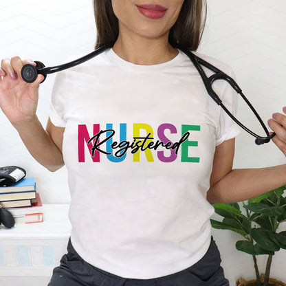 Registered Nurse Shirt – Colorful RN T-Shirt – Cute Nurse Appreciation Gift for Women - White - Up To 5XL