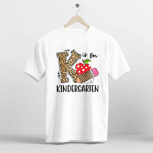 K Is For Kindergarten Shirt – Alphabet Theme Teacher Tee – White – Up To 5XL