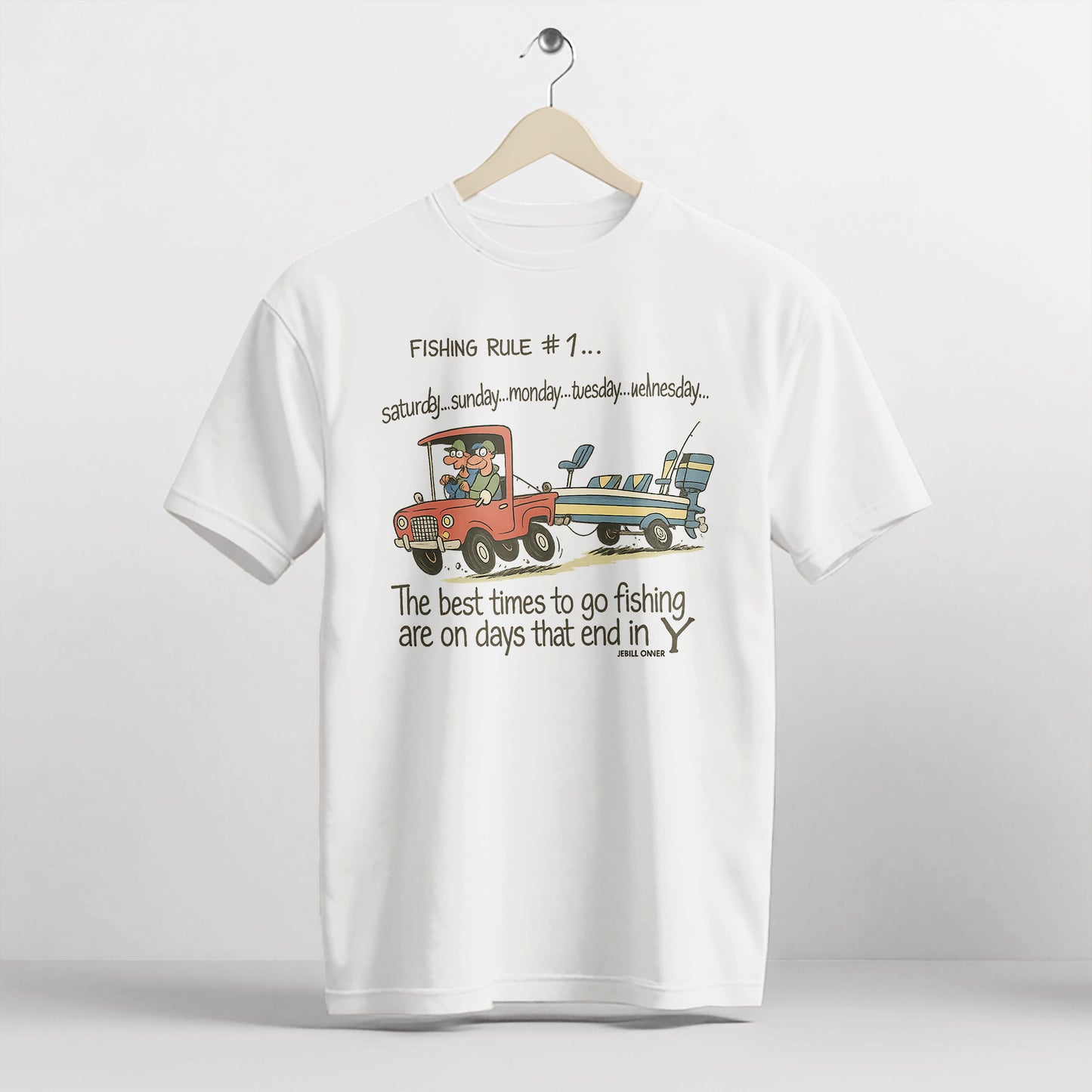 Funny Fisherman Tee - Rule #1 Best Days To Go Fishing Shirt –  White – Up To 5XL
