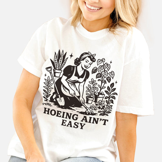 Hoeing Ain’t Easy T-Shirt – Funny Retro Gardening Graphic Tee for Gardeners – White – Sizes Up to 5XL