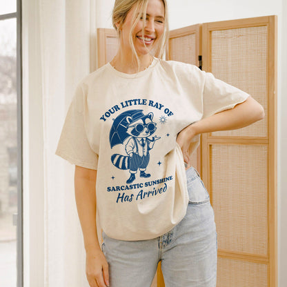 Sarcastic Raccoon Shirt – Your Little Ray of Sunshine Funny Animal Tee For Women - Natural - Up To 5XL