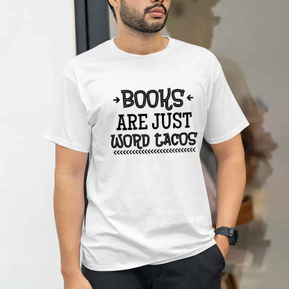 Funny Reading Shirt – Books Are Just Word Tacos Tee – Book Lover Pun Gift – White – Up To 5XL