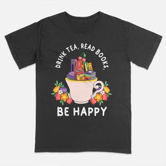 Book Lover Tee – Drink Coffee Read Books Be Happy Flowers Shirt – Black – Up To 5XL