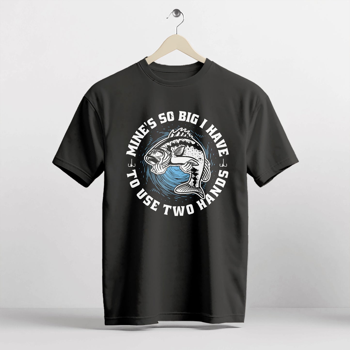 Mines So Big I Have To Use Two Hands Shirt – Funny Fishing Tee – Humorous Angler Gift – Black – Up To 5XL