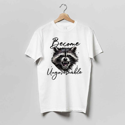 Funny Raccoon Shirt – Become Ungovernable – Chaotic Trash Panda Meme Tee – White– Up To 5XL