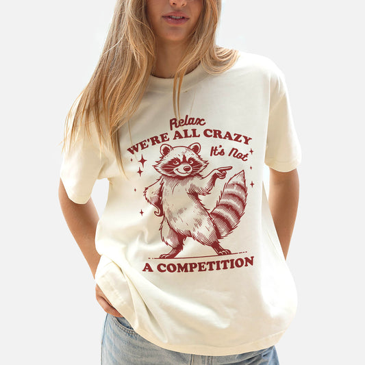 Vintage Sarcastic Humor Shirt for Women – We’re All Crazy Raccoon Tee – Natural - Up To 5XL