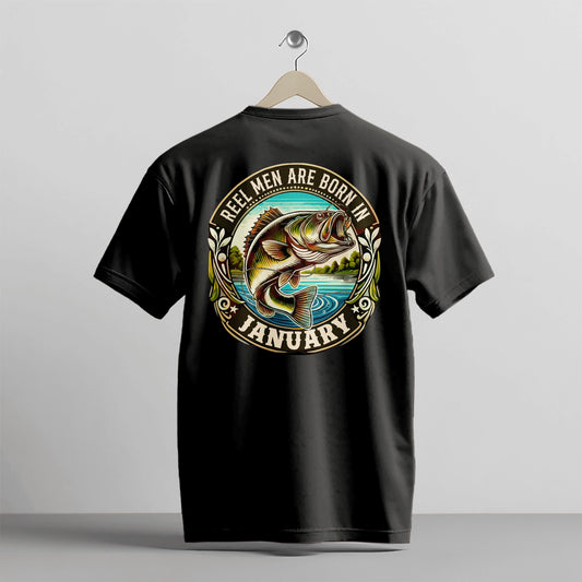 Fishing Birthday Gift Tee for Fisherman - Reel Men Are Born In January Shirt – Black – Up To 5XL