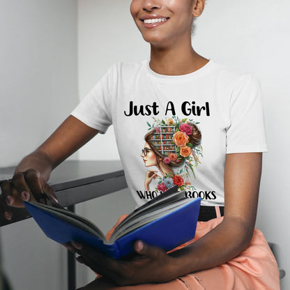 Reading Shirt – Just A Girl Who Loves Books Tee – Book Lover Gift for Women – Bookworm Aesthetic – White – Up To 5XL