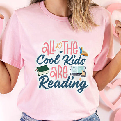 Funny Book Nerd Tee – All The Cool Kids Are Reading Shirt – Pink – Up To 5XL