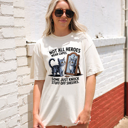 Funny Cat Shirt – Not All Heroes Wear Capes – Cute Kitty Shirt for Women - Natural - Up To 5XL