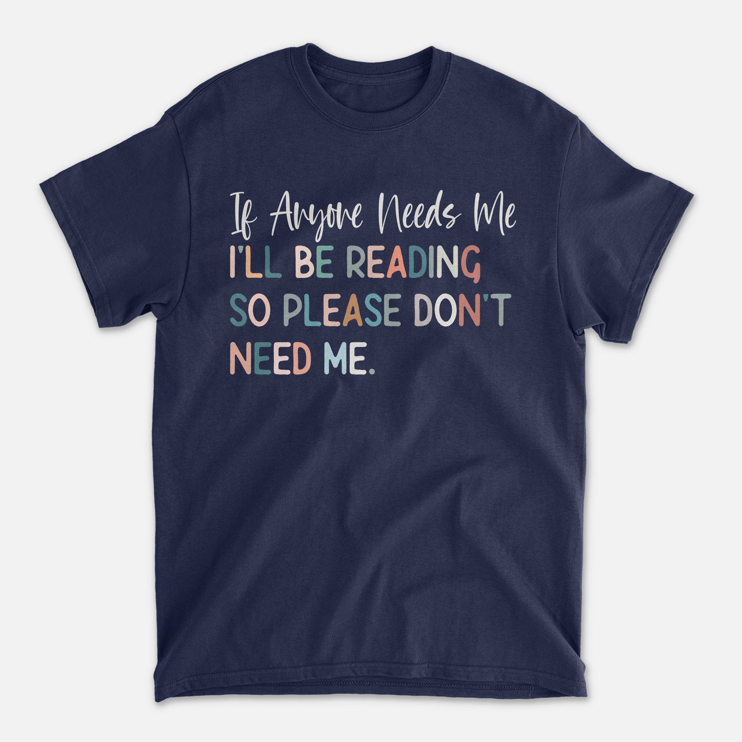 Funny Introvert Book Lover Shirt – If Anyone Needs Me I'll Be Reading Tee – Navy – Up To 5XL