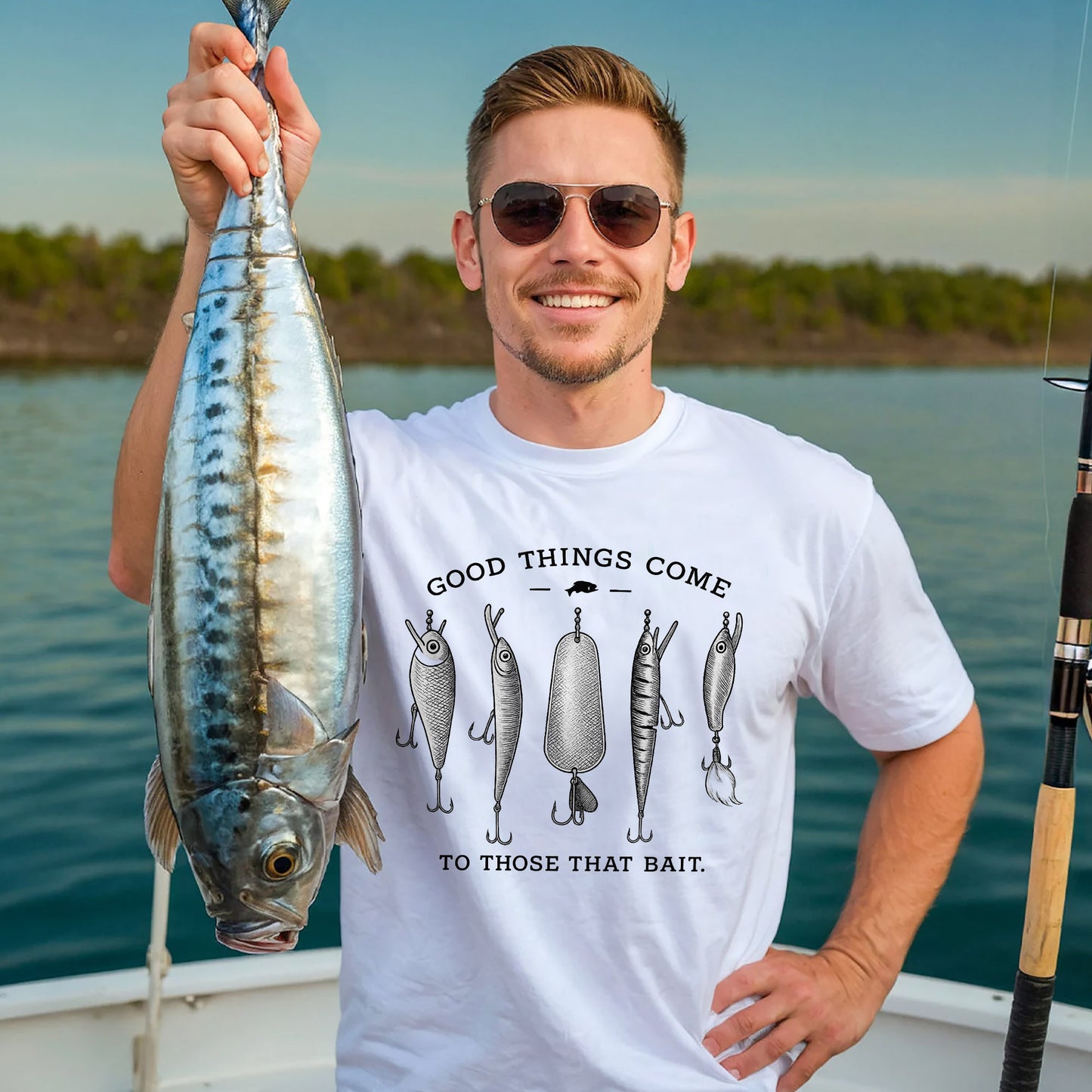 Good Things Come To Those That Bait Shirt – Funny Fishing Tee – Fisherman Gift Idea – White – Up To 5XL