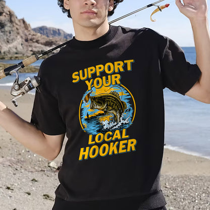 Support Your Local Hooker Shirt – Funny Fishing Tee – Fisherman Pun Shirt – Black – Up To 5XL