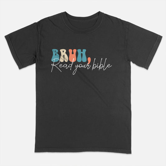 Funny Christian Shirt – Bruh Read Your Bible Tee – Faith Meme Tee – Black – Up To 5XL