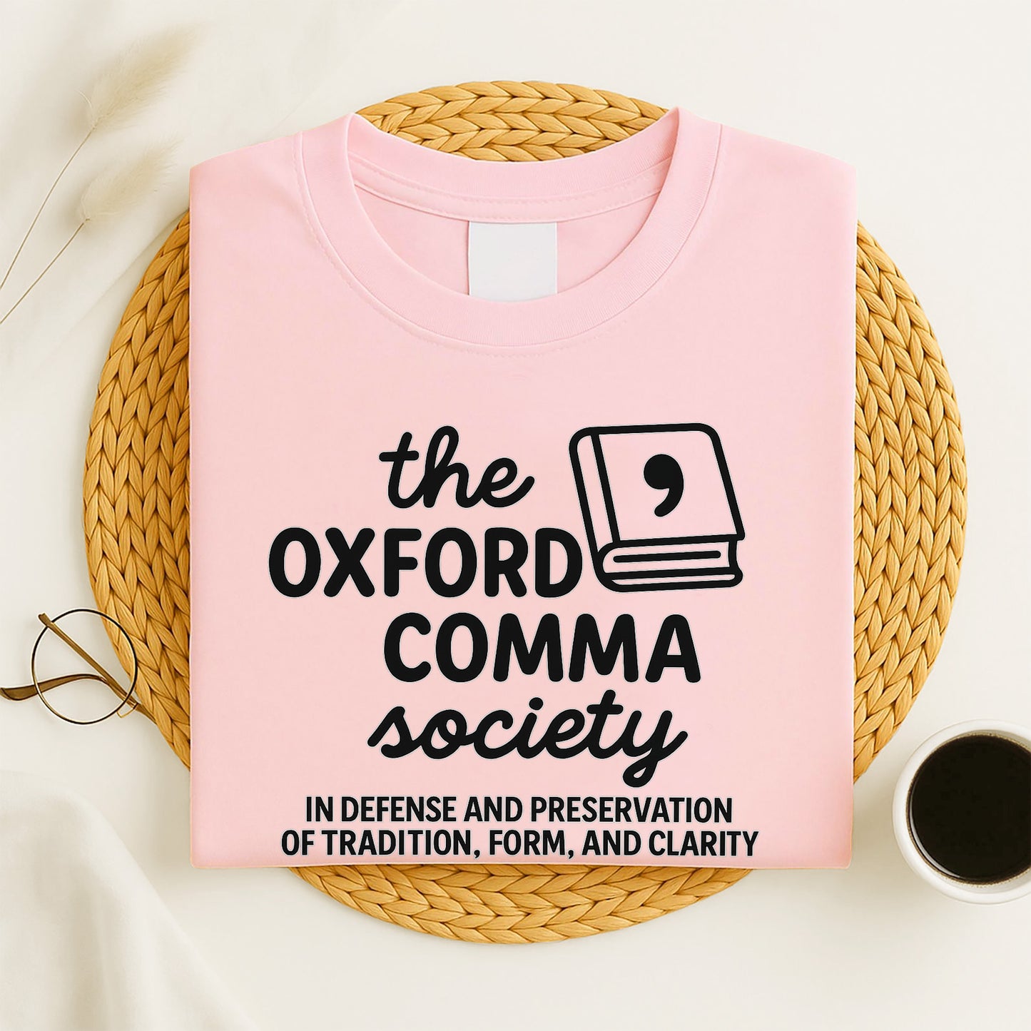 Oxford Comma Society Shirt – In Defense of Tradition, Form, and Clarity Tee – Funny Grammar Teacher Gift – Pink – Up To 5XL