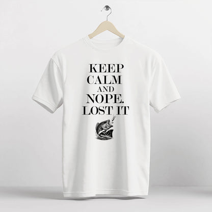 Funny Fishing Tee – Keep Calm And Nope Lost It Shirt – Fisherman Gift Idea – White – Up To 5XL