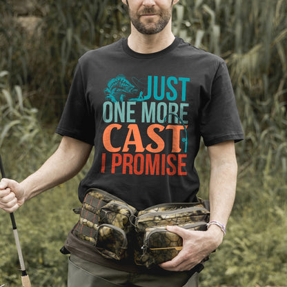 Fishing Addict Shirt – Just One More Cast I Promise Tee – Funny Fisherman Gift – Black – Up To 5XL