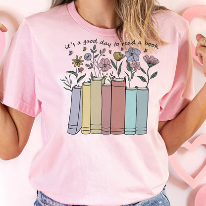 Book Lover Shirt – It’s a Good Day to Read a Book Floral Tee – Bookworm Gift Aesthetic – Pink – Up To 5XL