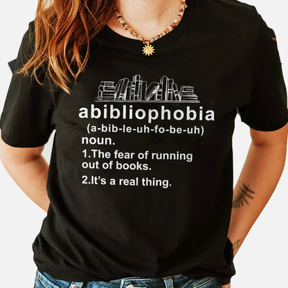 Book Lover Shirt – Funny Abibliophobia Definition Tee – Black – Up To 5XL