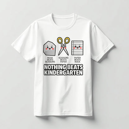 Nothing Beats Kindergarten Shirt – Funny Teacher Tee – Back to School Graphic – White – Up To 5XL