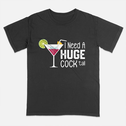 Funny Drinking Shirt – I Need a Huge Cocktail – Party Vacation Summer Tee – Black – Up To 5XL