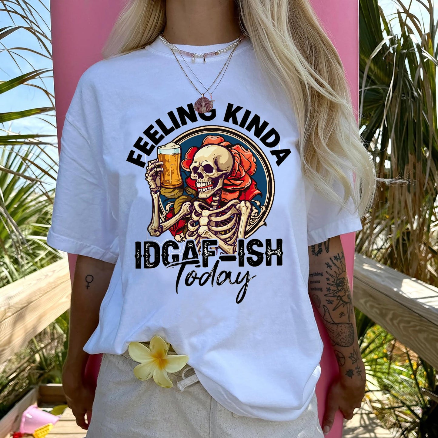Inappropriate Skeleton Shirt – Feeling Kinda IDGAF-ish Today Tee – Funny Sarcastic Drinking Humor Shirt- White - Up To 5XL