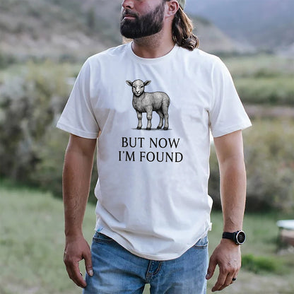 But Now I’m Found Baptism T-Shirt  -  Blessed Shirt For Christians- White - Up To 5XL