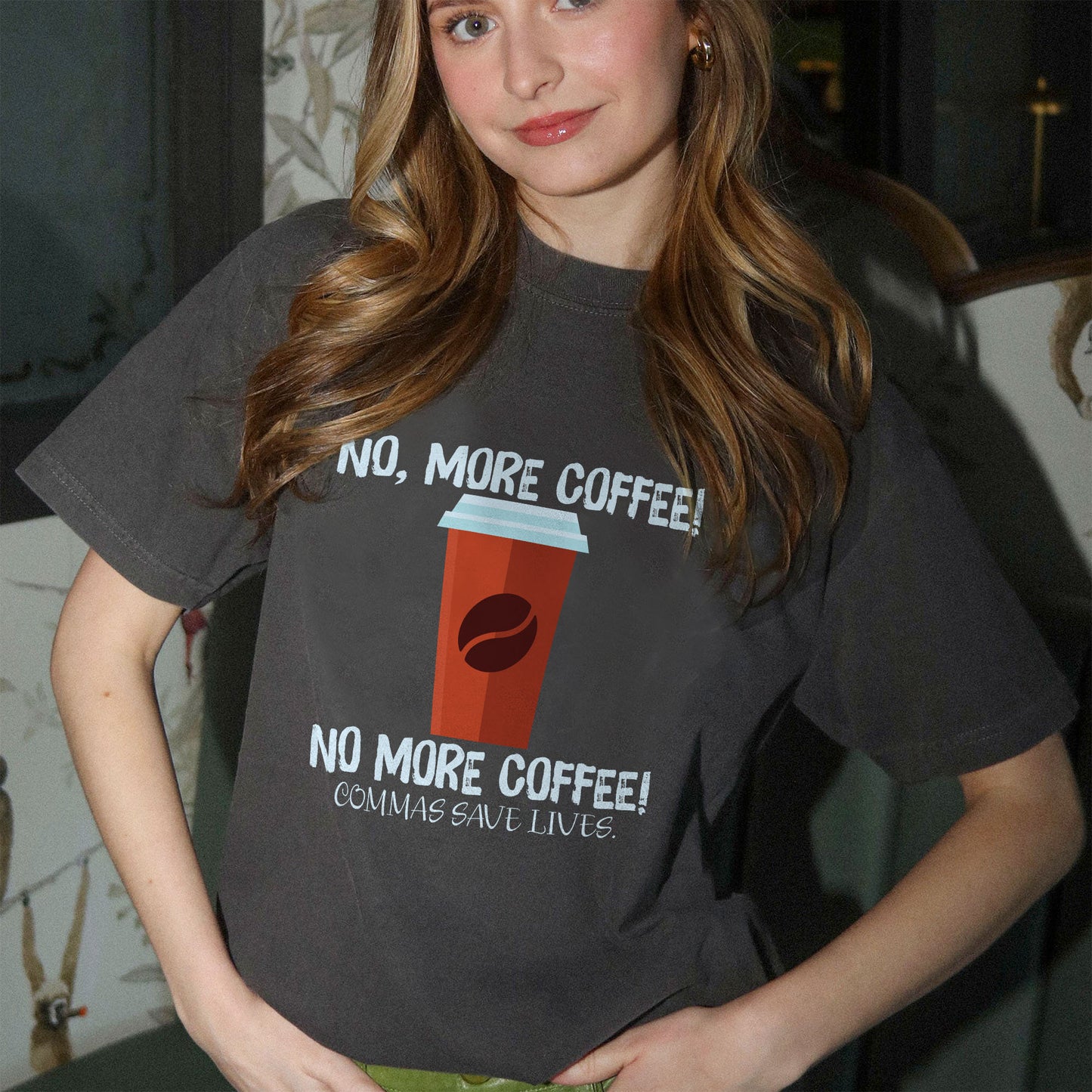 Commas Save Lives Shirt – No, More Coffee! No More Coffee! Tee – Funny English Teacher Gift – Black – Up To 5XL