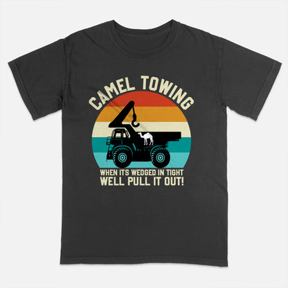 Funny Towing Shirt – Camel Towing When It's Wedged In Tight We'll Pull It Out – Vintage Mechanic Humor Tee – Black – Up To 5XL