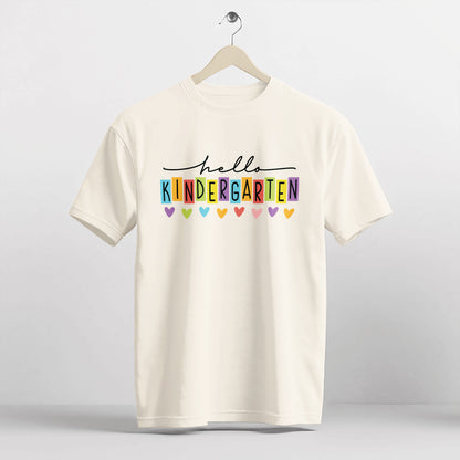 Hello Kindergarten Shirt – Back to School Gift Tee –  Natural – Up To 5XL