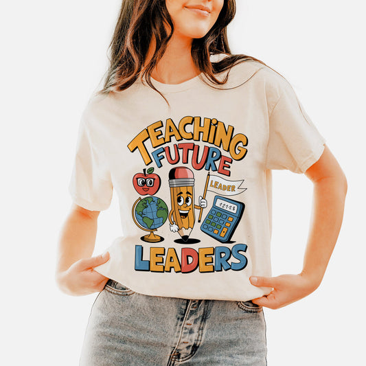 Teaching Future Leaders T-Shirt-  Funny Shirt For Teacher - Natural - Up To 5XL