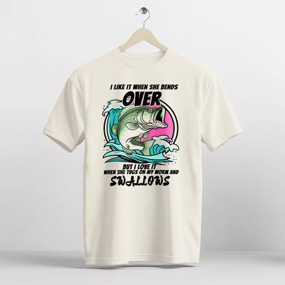 Adult Humor Fishing Shirt – I Like When She Bends Over Worm Tug Joke Tee – Dirty Fisherman Shirt – Natural – Up To 5XL