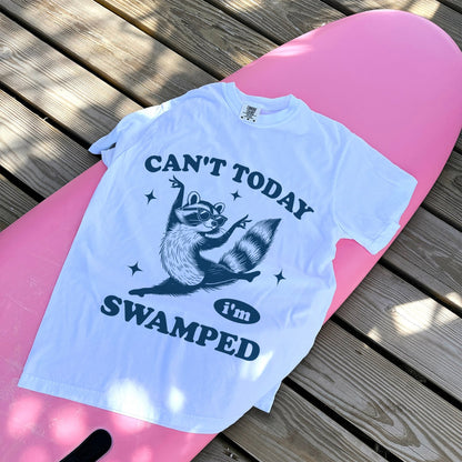Funny Raccoon Shirt – Can’t Today I’m Swamped – Lazy Humor Graphic Tee for Adults - White - Up To 5XL