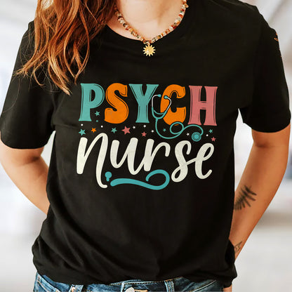 PSYCH Nurse T-Shirt - Funny Tees For Psychiatric Nurse - Black - Up To 5XL