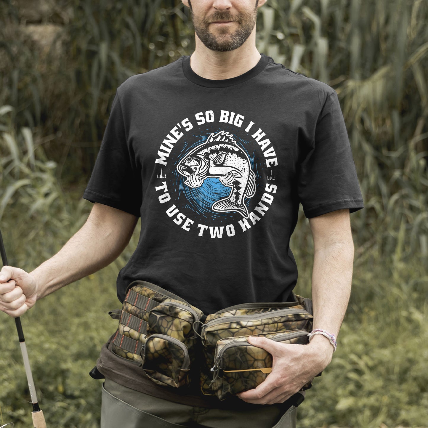 Mines So Big I Have To Use Two Hands Shirt – Funny Fishing Tee – Humorous Angler Gift – Black – Up To 5XL