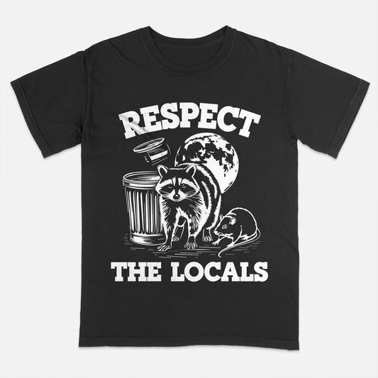 Funny Animal Shirt – Respect The Locals Raccoon Design – Trash Panda Tee- Black- Up To 5XL