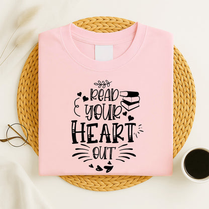 Book Lover Shirt – Read Your Heart Out Tee – Cute Reading Quote Gift – Pink – Up To 5XL