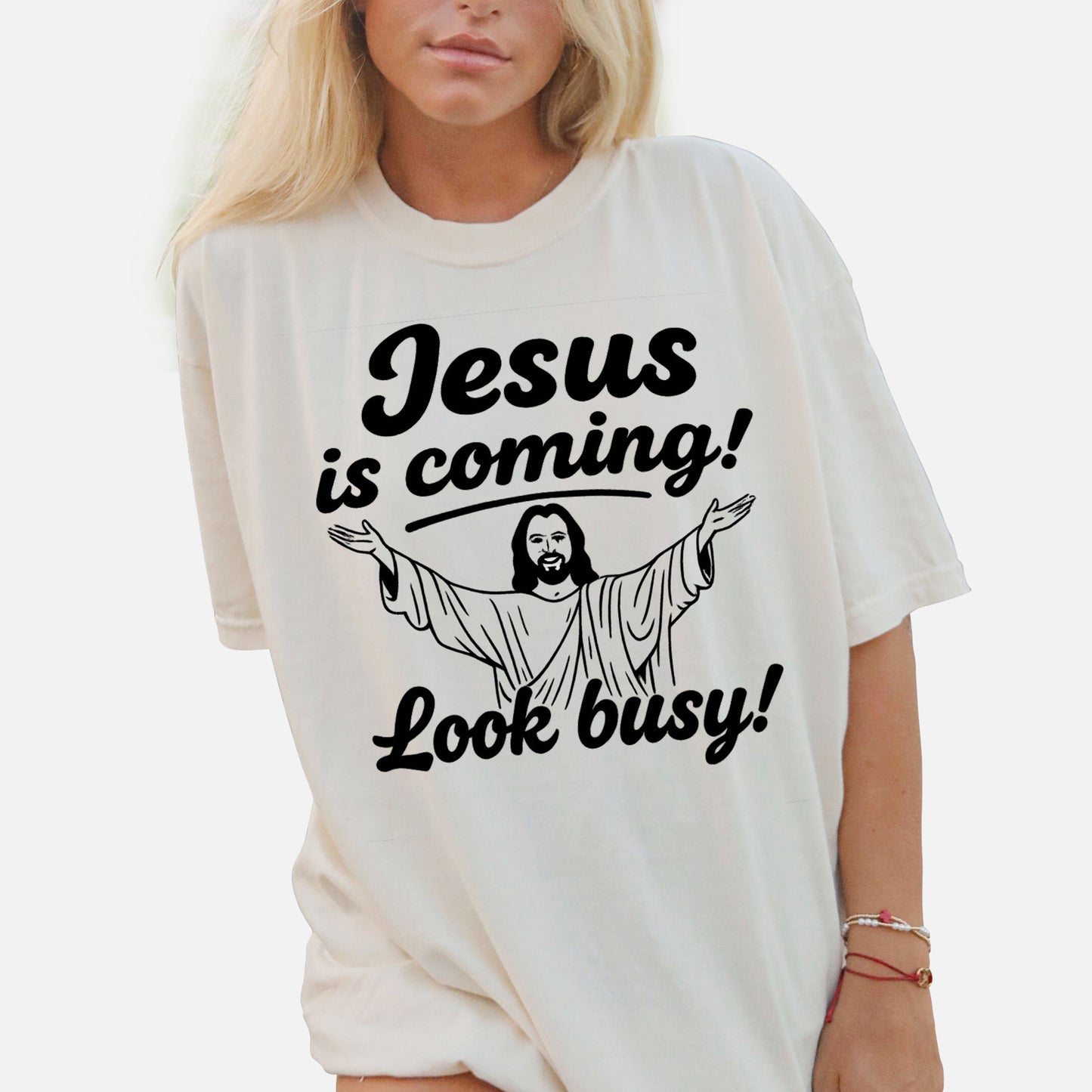 Jesus Is Coming Look Busy T-Shirt -  Funny Jesus Shirt For Christians- White- Up To 5XL