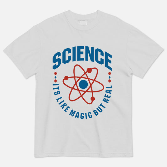 Science It's Like Magic But Real T-Shirt   -  Funny Shirt For Teacher - White- Up To 5XL