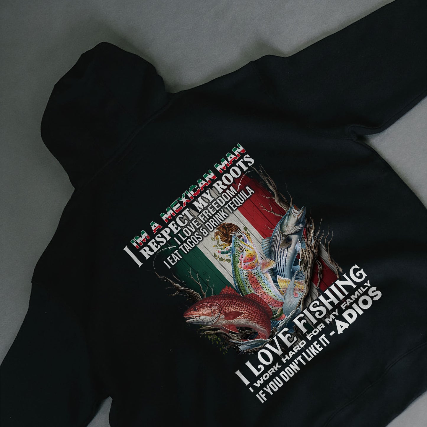 Mexican Man Fishing Hoodie – I Love Fishing, Tacos & Tequila Mexico Flag Pullover