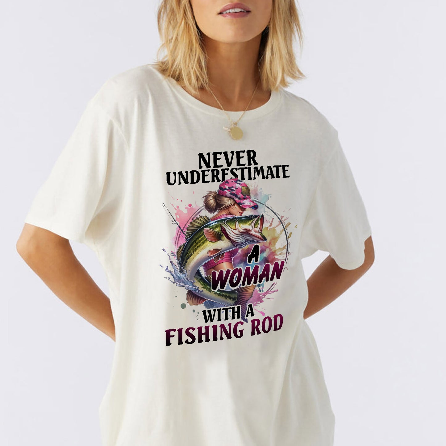 Never Underestimate A Woman With A Fishing Rod Shirt – Funny Women’s Fishing Tee – Lady Angler Gift – Natural – Up To 5XL