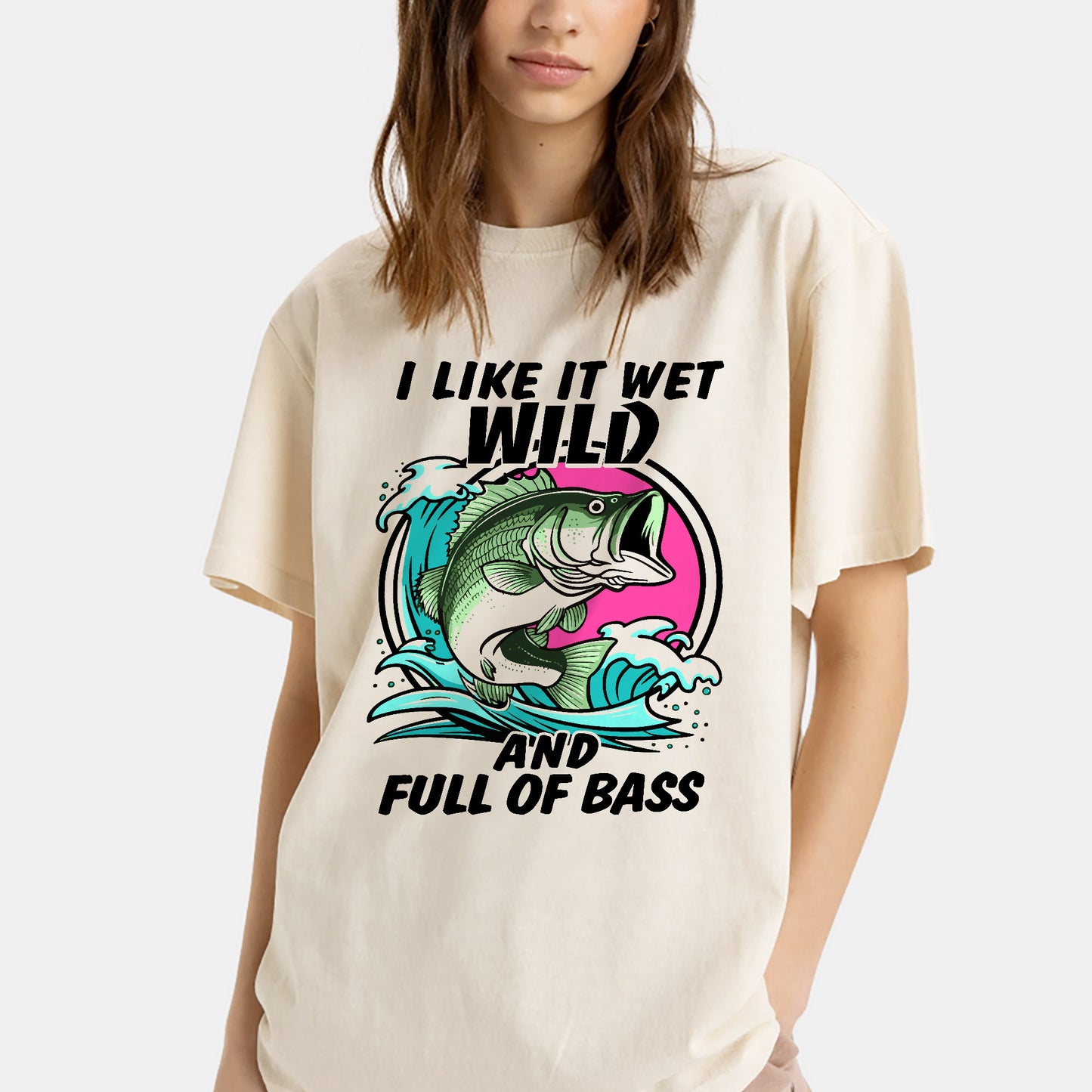 I Like It Wet Wild And Full Of Bass Shirt – Funny Women’s Fishing Tee – Lady Angler Humor Gift – Natural – Up To 5XL