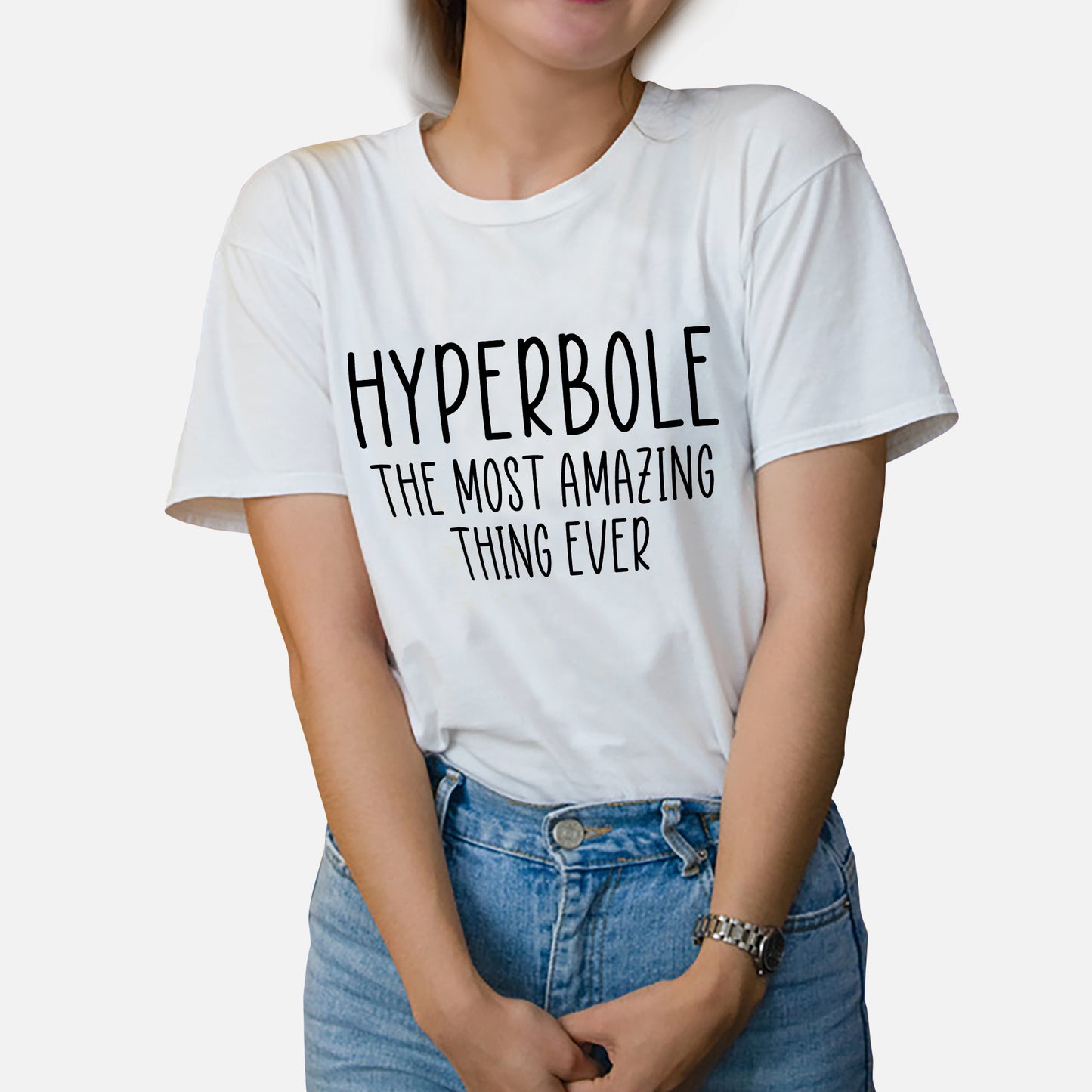 Hyperbole Shirt – The Most Amazing Thing Ever Tee – Funny English Teacher Gift – White – Up To 5XL