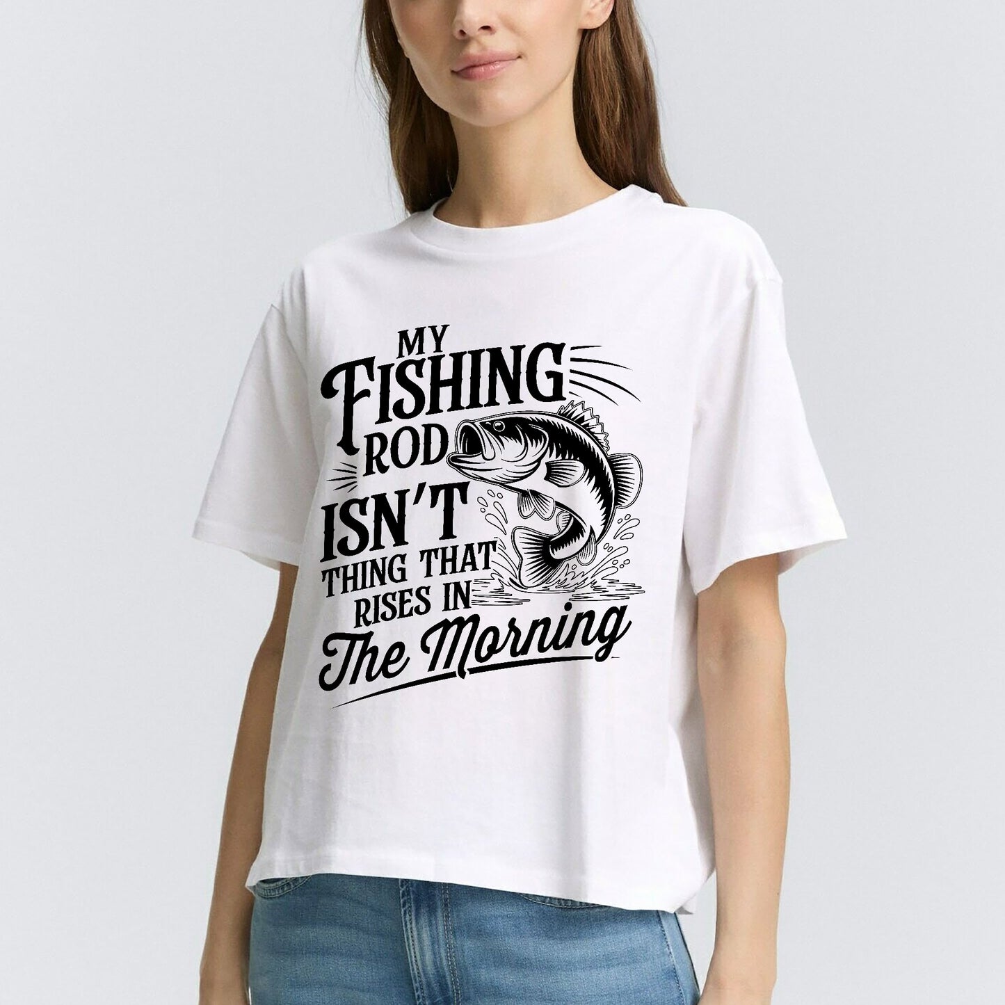 My Fishing Rod Isn’t The Thing That Rises In The Morning Shirt – Funny Women’s Fishing Tee – Lady Angler Humor Gift – White – Up To 5XL